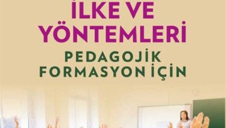 İnovatif Öğretim Teknikleri ve Pedagojik Formasyon Eğitimleri